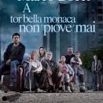 A tor bella monaca non piove mai