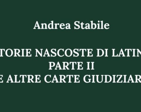 Andrea Stabile - Storie nascoste di Latina parte 2 - Le altre carte giudiziarie